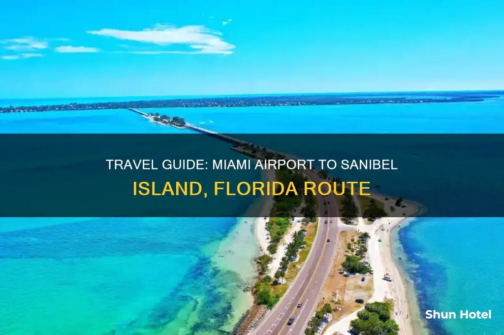 how to get to sanibel island florida from miami airport