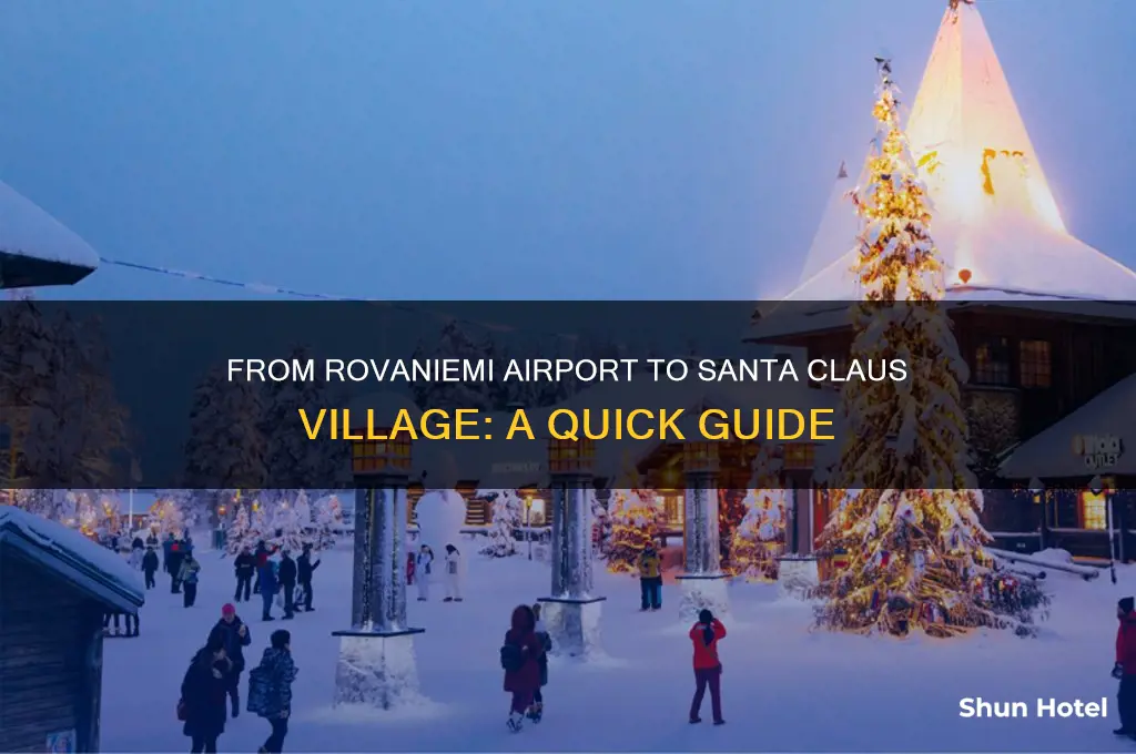 how to get to santa claus village from rovaniemi airport