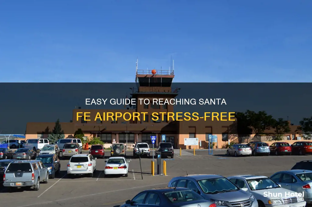 how to get to santa fe airport