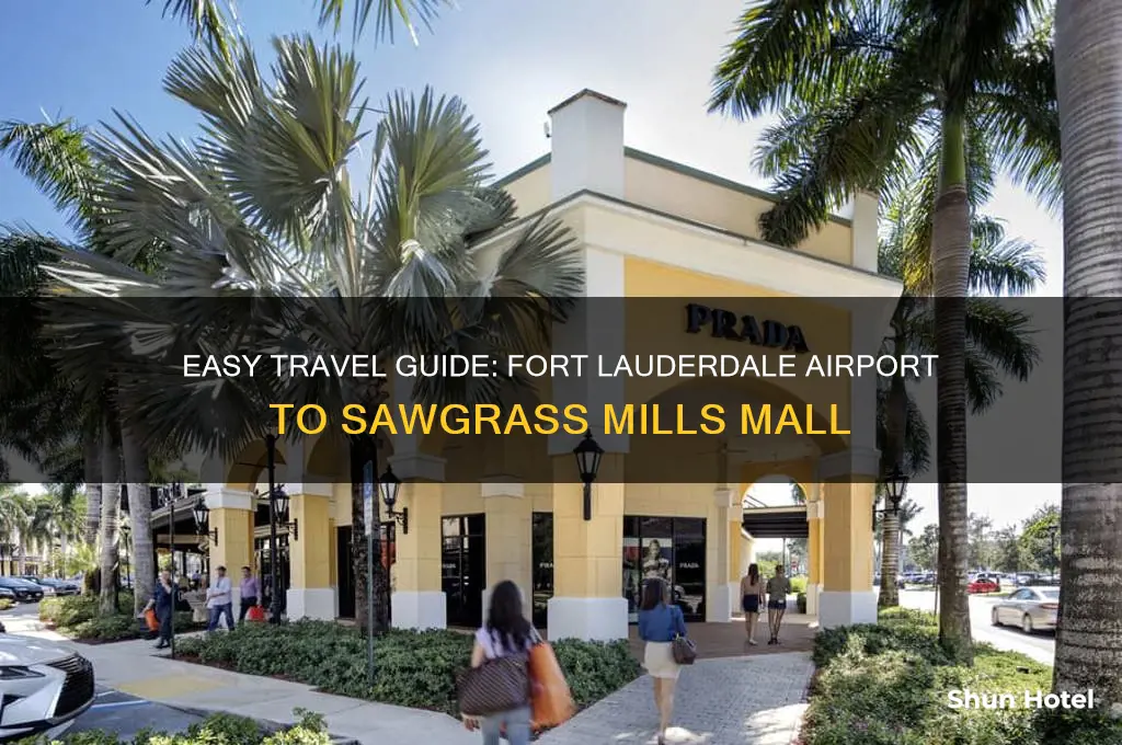how to get to sawgrass mills from fort lauderdale airport