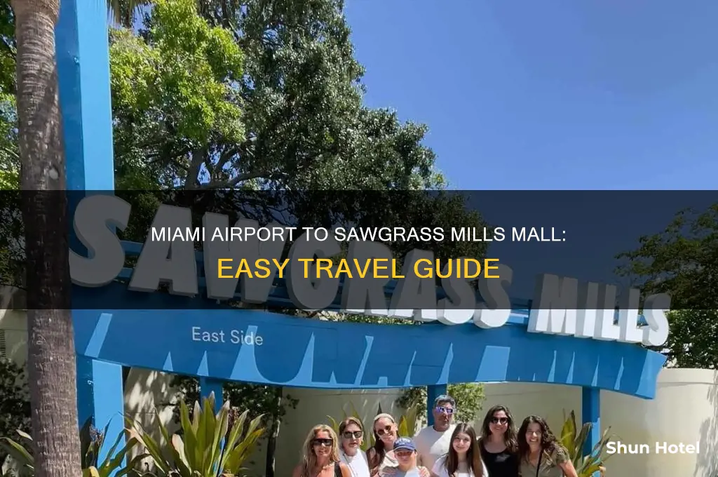 how to get to sawgrass mills mall from miami airport