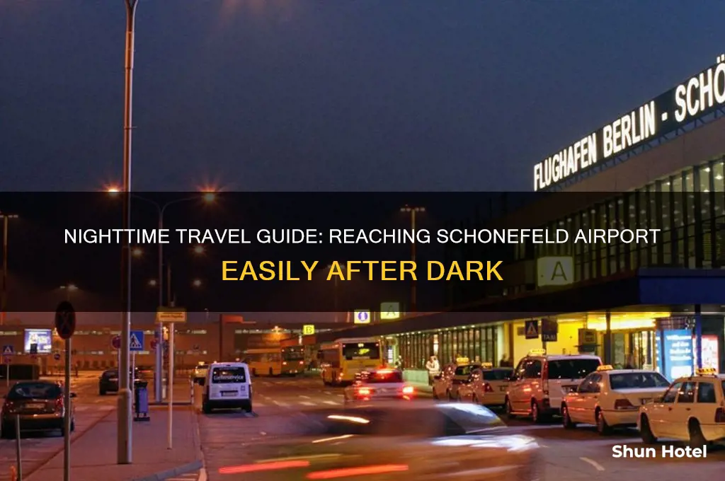 how to get to schonefeld airport at night