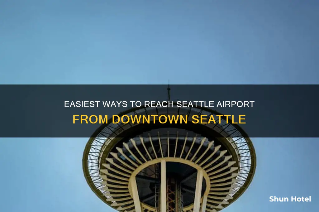 how to get to seattle airport from downtown