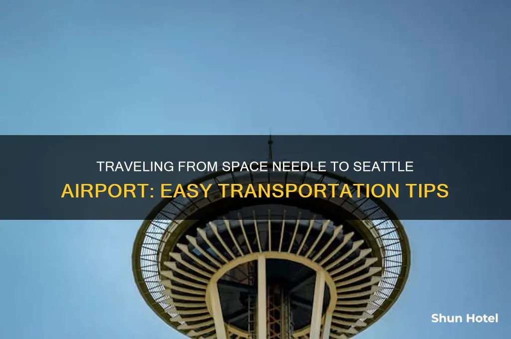 how to get to seattle airport from space needle