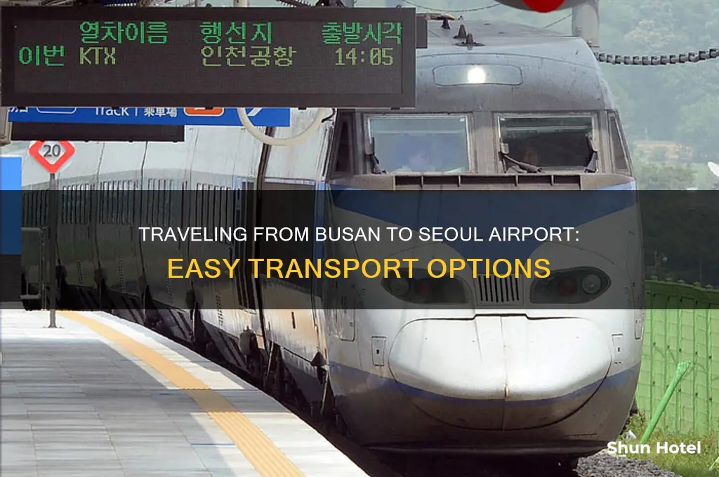 how to get to seoul airport from busan