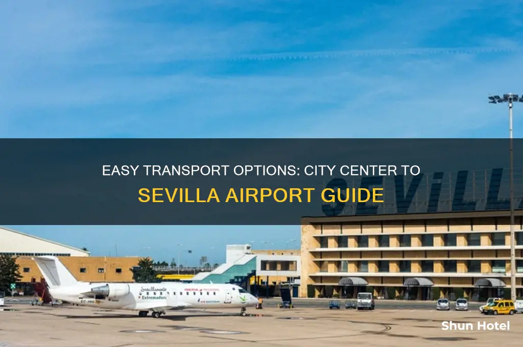 how to get to sevilla airport from city center