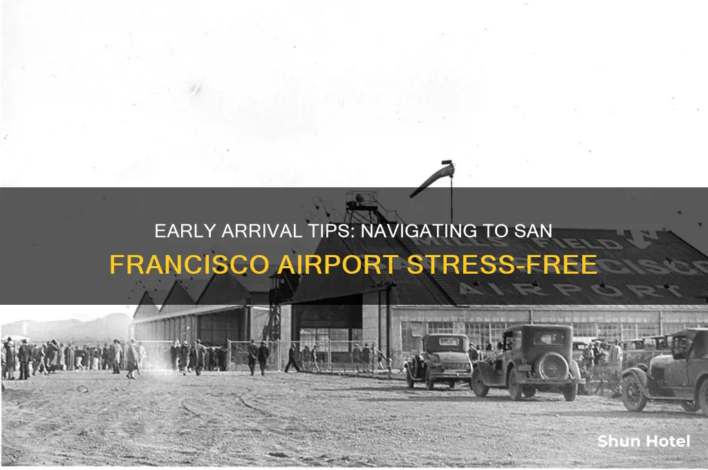 how to get to sf airport early
