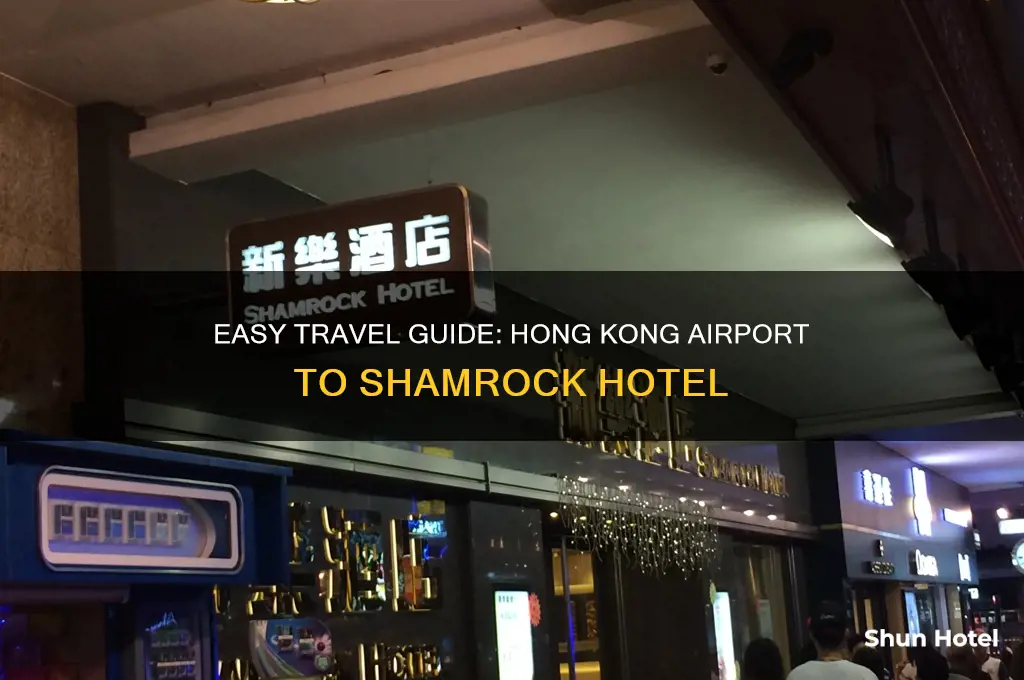 how to get to shamrock hotel from hong kong airport
