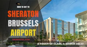 Easy Guide to Reaching Sheraton Brussels Airport from Anywhere