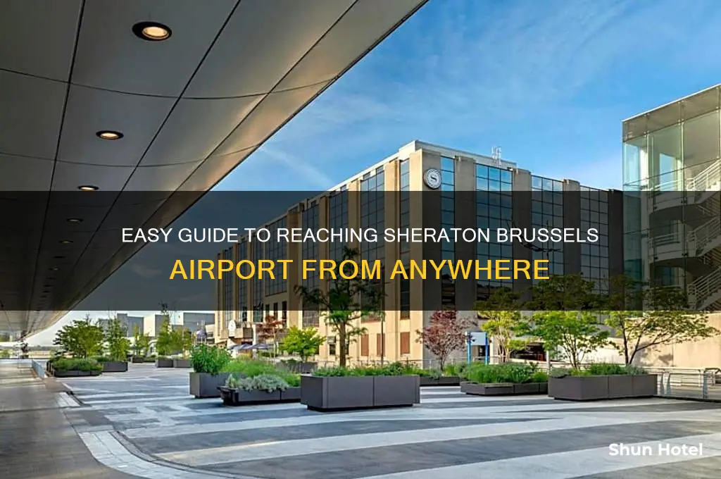 how to get to sheraton brussels airport
