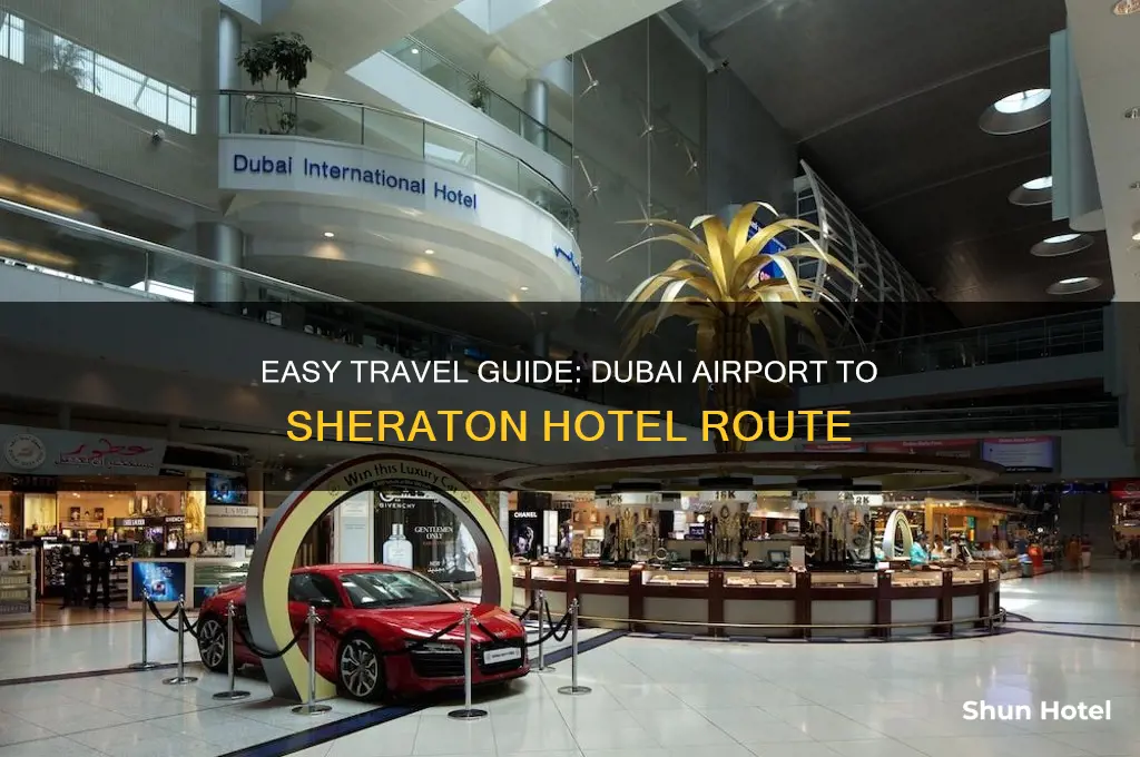 how to get to sheraton from dubai airport