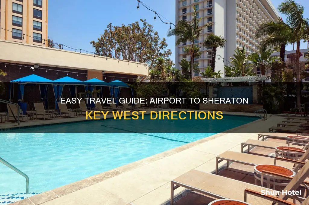 how to get to sheraton key west from airport