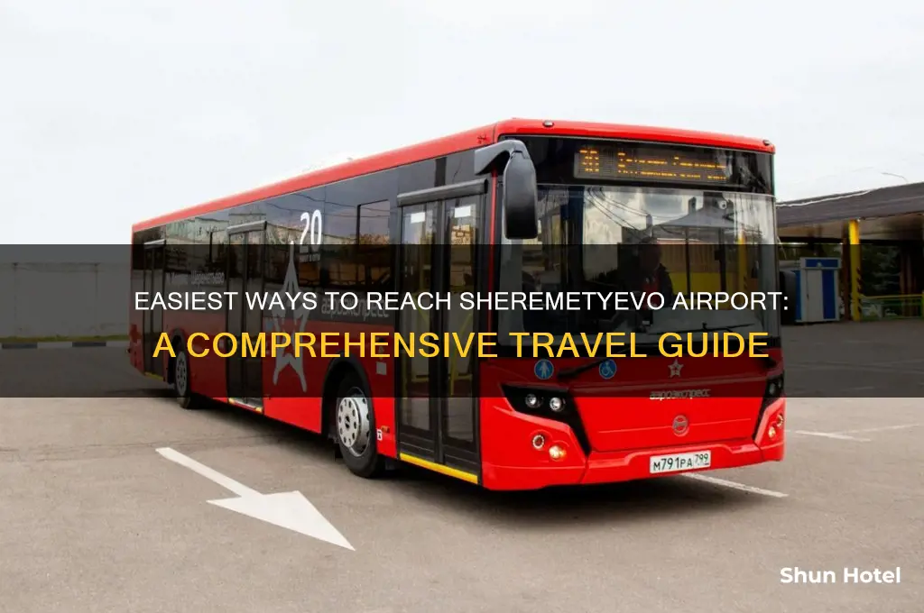 how to get to sheremetyevo airport