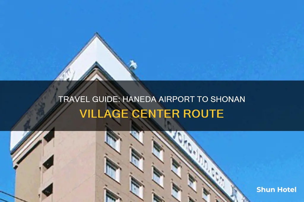 how to get to shonan village center from haneda airport