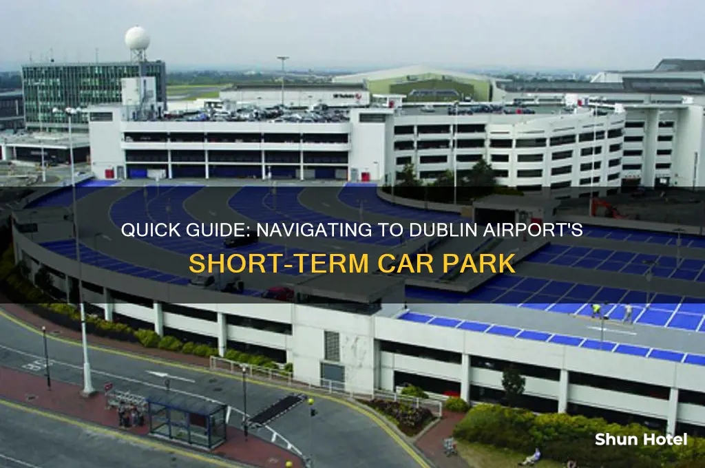 how to get to short term car park dublin airport