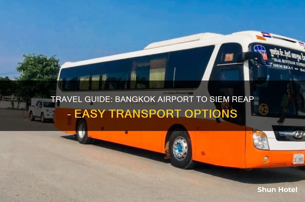 how to get to siem reap from bangkok airport