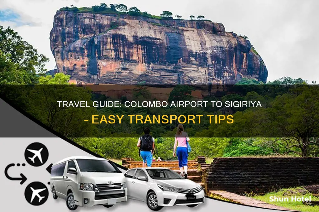 how to get to sigiriya from colombo airport