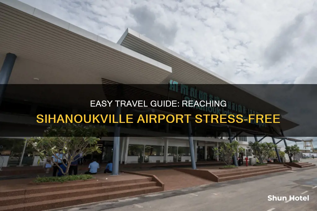 how to get to sihanoukville airport