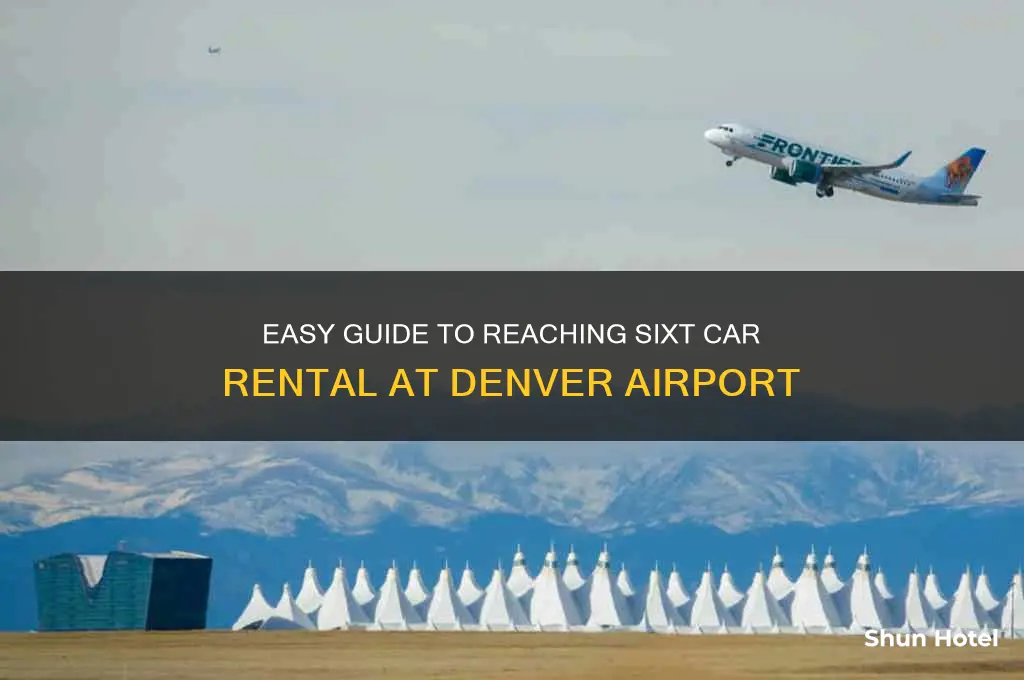 how to get to sixt denver airport