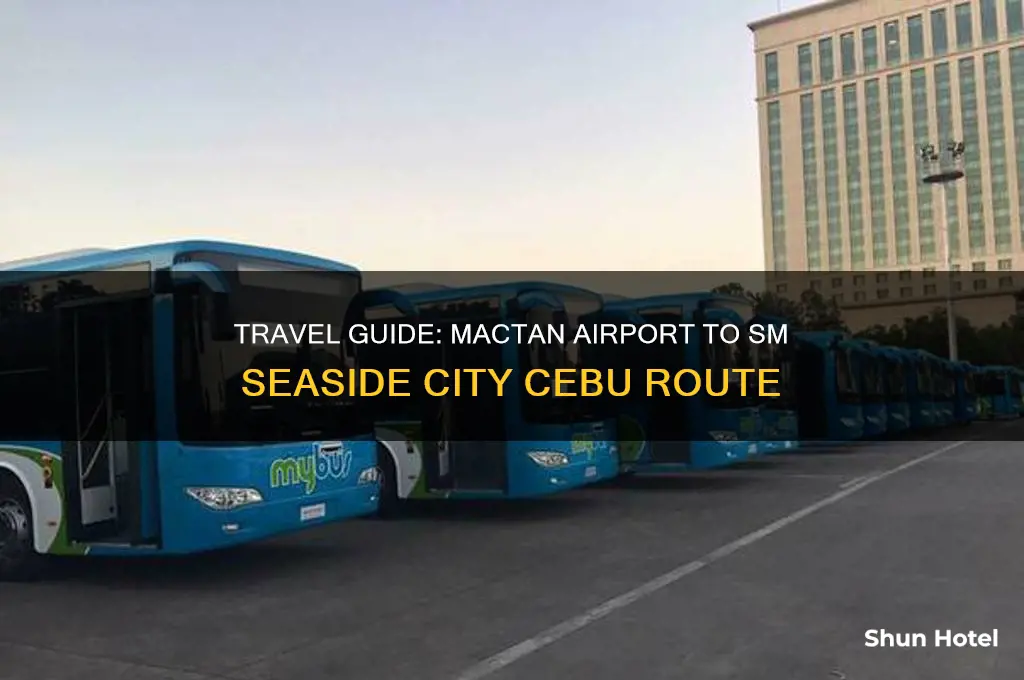 how to get to sm seaside from mactan airport