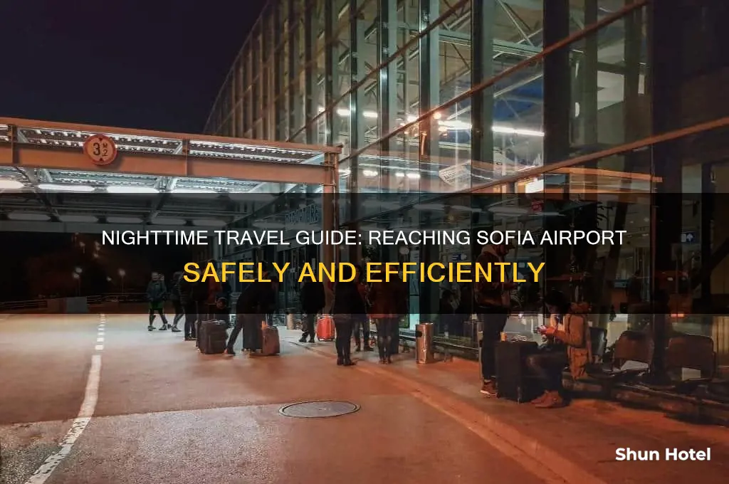 how to get to sofia airport at night