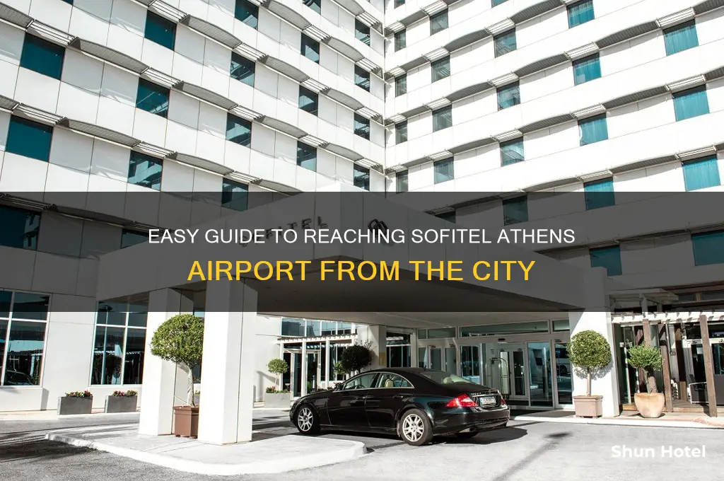 how to get to sofitel athens airport