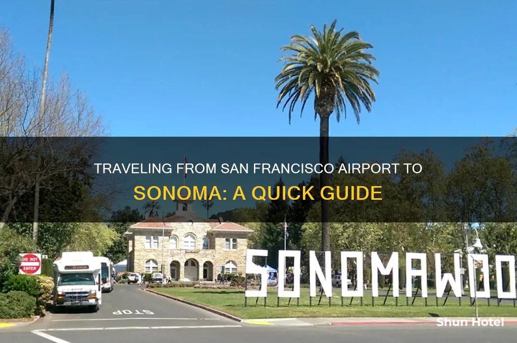 how to get to sonoma from san francisco airport