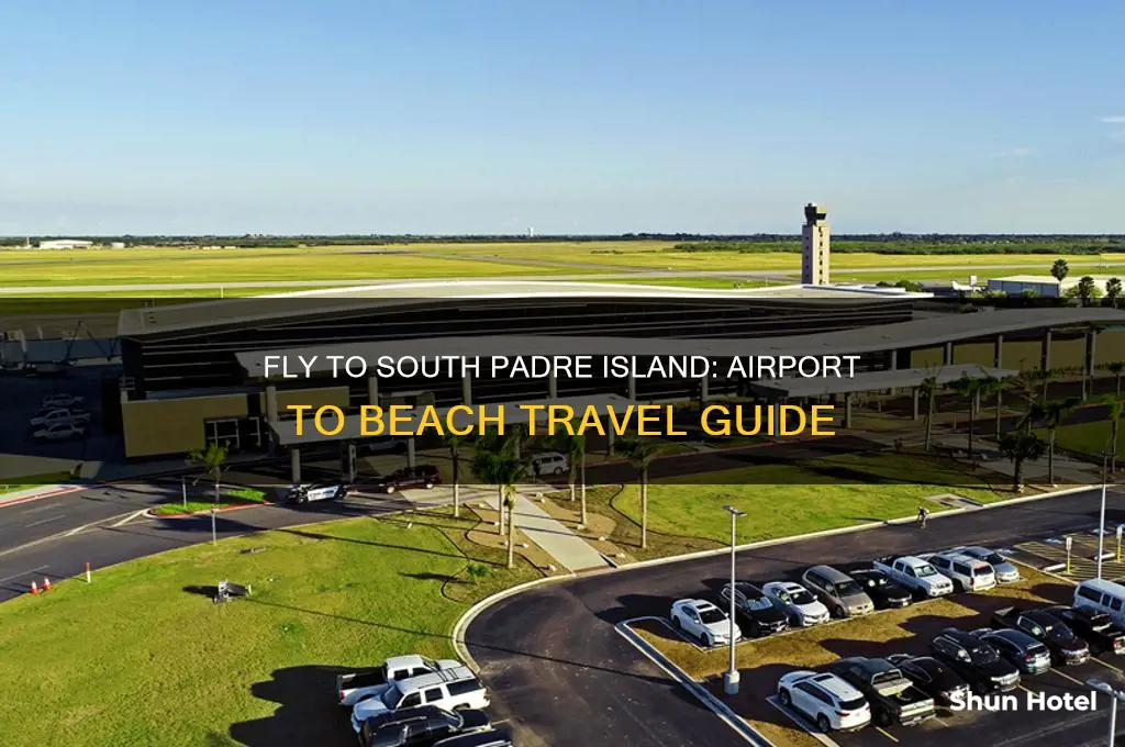 how to get to south padre island from airport