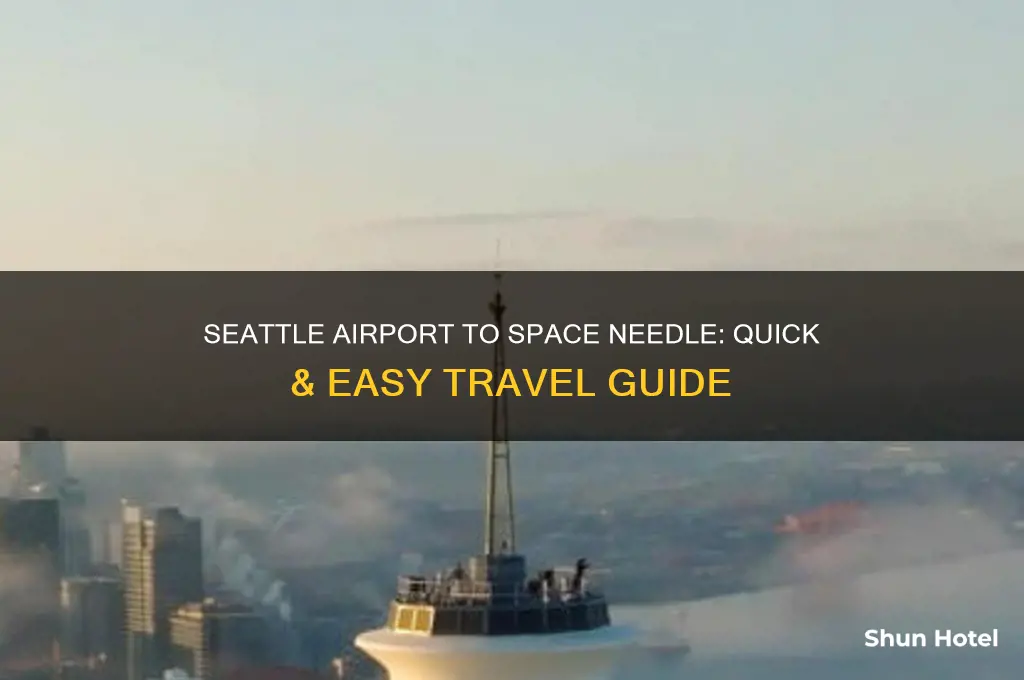 how to get to space needle from seattle airport