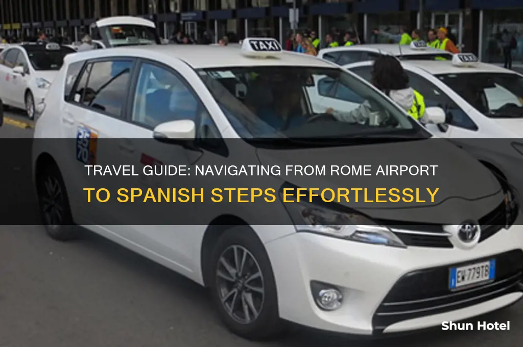 how to get to spanish steps from rome airport