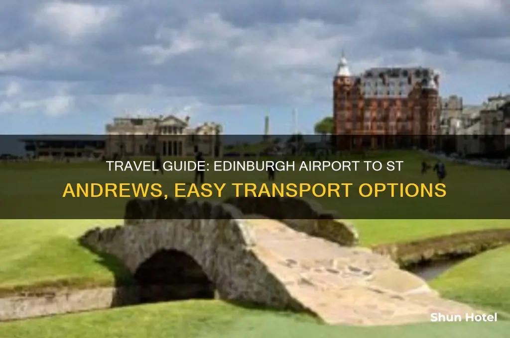 how to get to st andrews from edinburgh airport
