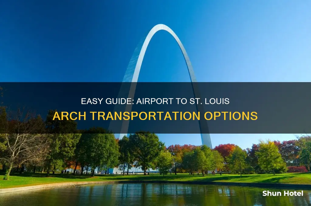 how to get to st louis arch from airport