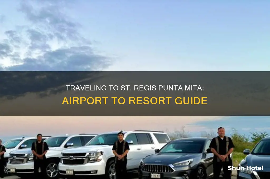 how to get to st regis punta mita from airport