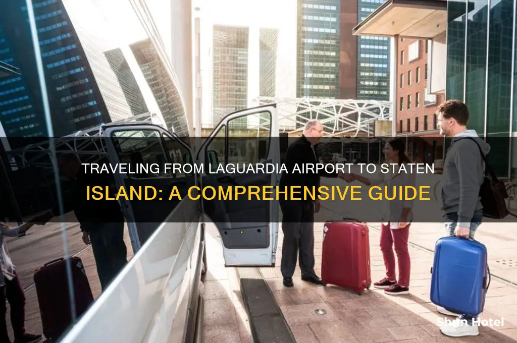 how to get to staten island from laguardia airport