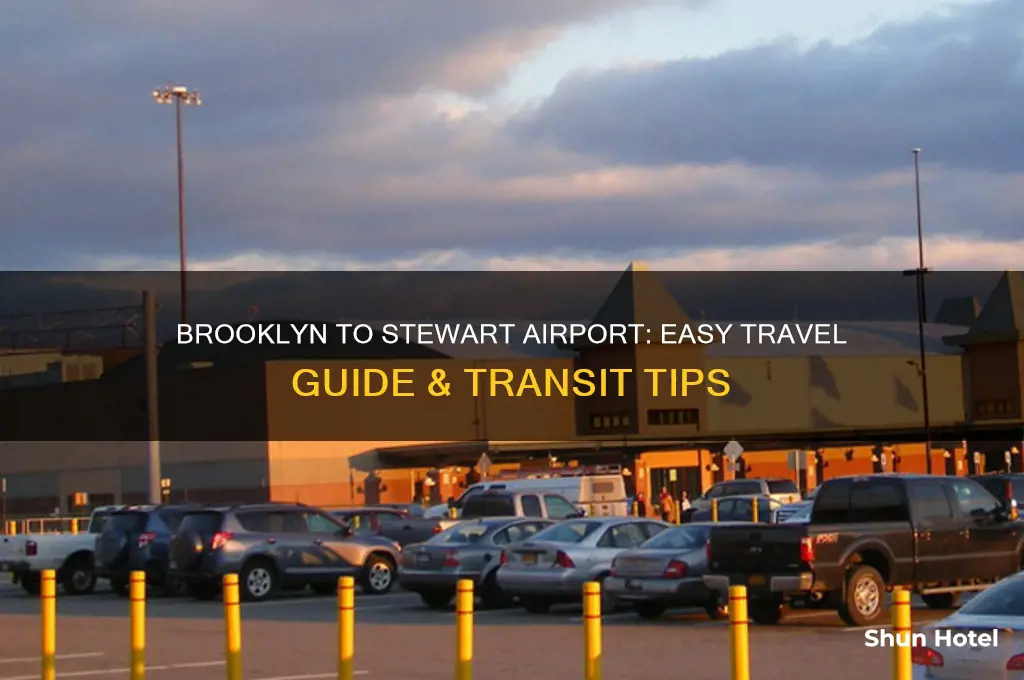 how to get to stewart airport from brooklyn