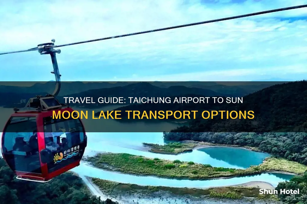 how to get to sun moon lake from taichung airport