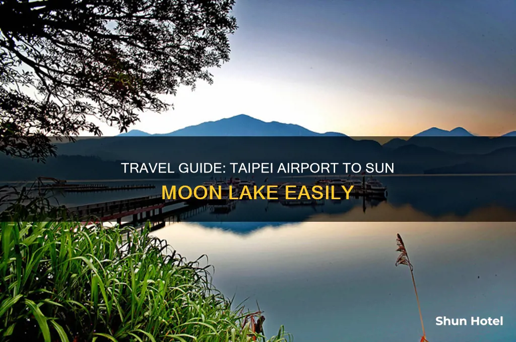 how to get to sun moon lake from taipei airport