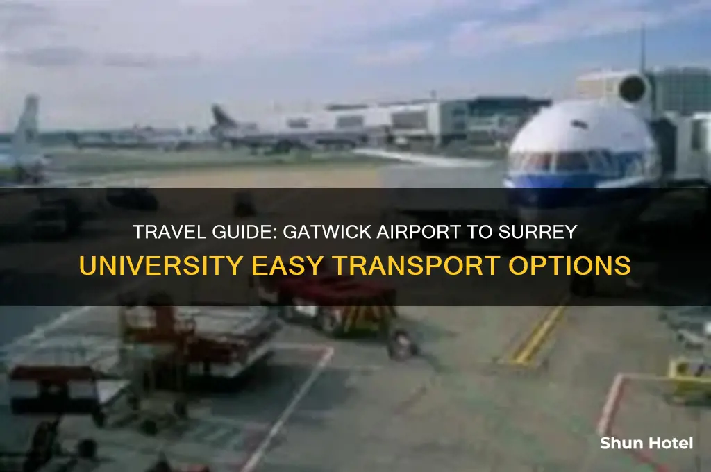 how to get to surrey university from gatwick airport