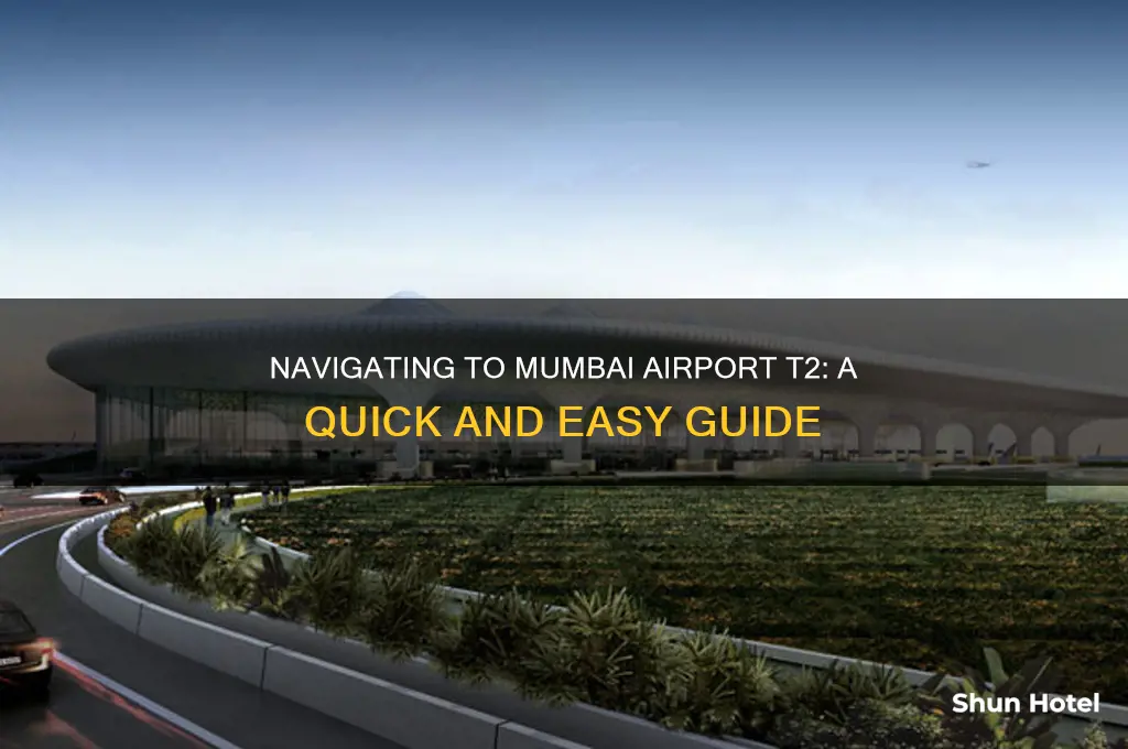 how to get to t2 mumbai airport