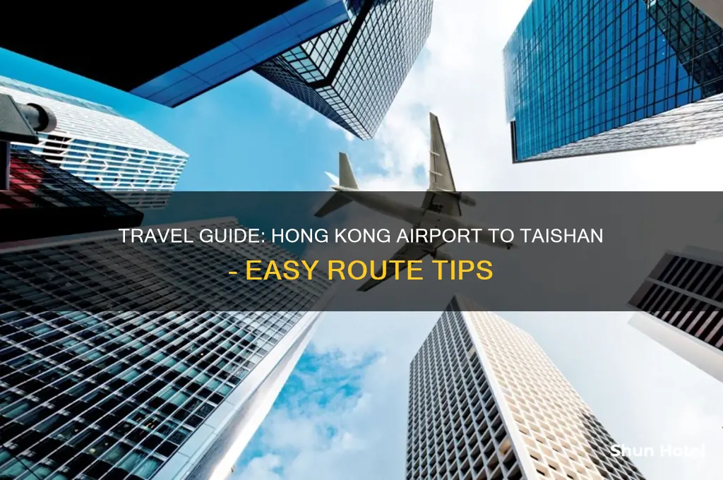 how to get to taishan from hong kong airport