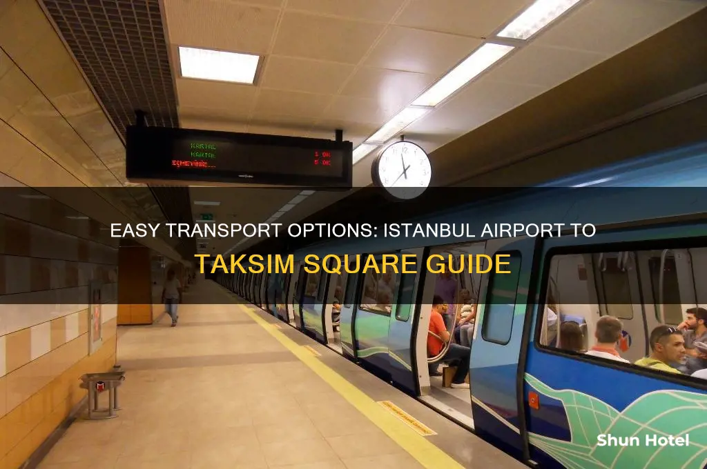 how to get to taksim from istanbul airport