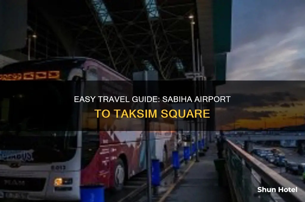 how to get to taksim from sabiha airport