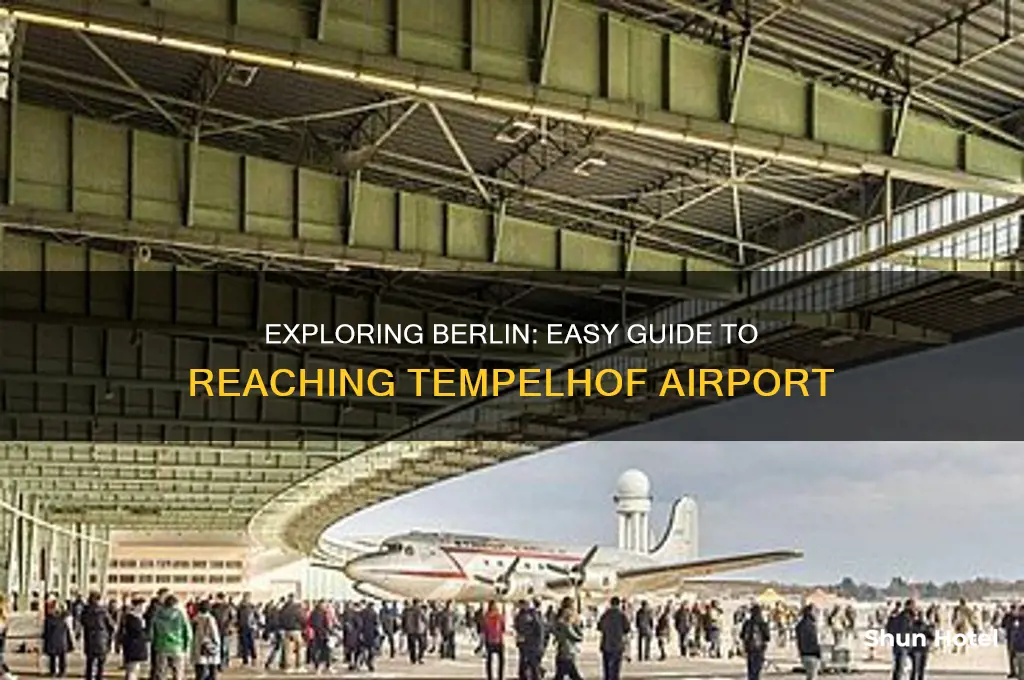 how to get to tempelhof airport