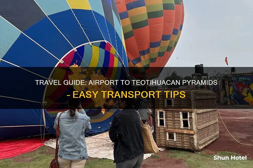 how to get to teotihuacan from airport