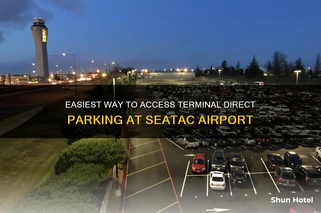 how to get to termial direct parking at seatac airport