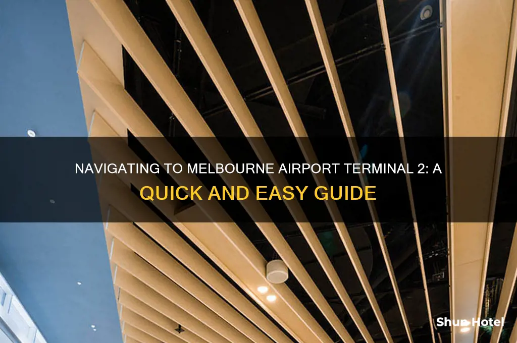 how to get to terminal 2 melbourne airport