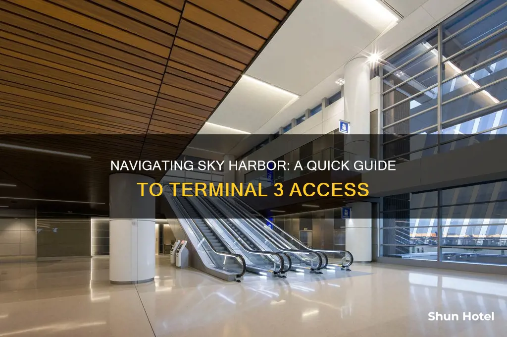 how to get to terminal 3 at sky harbor airport