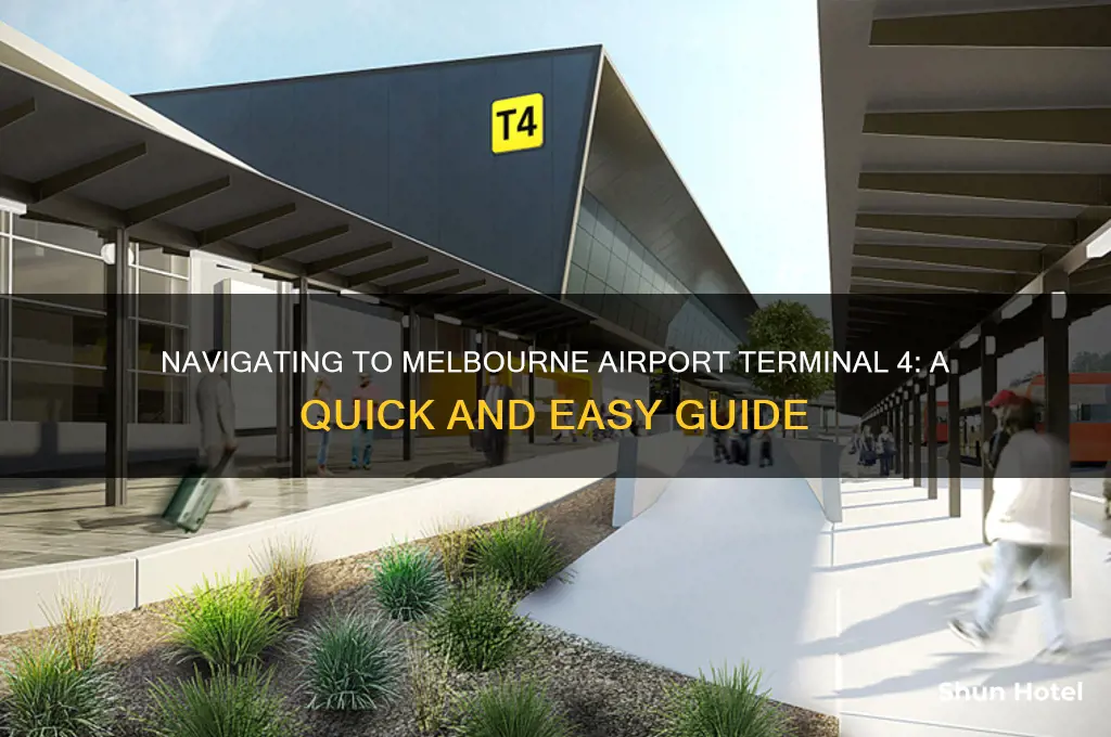 how to get to terminal 4 melbourne airport