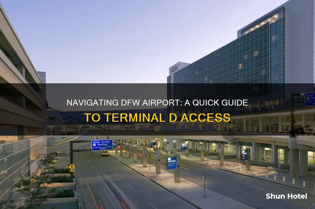 how to get to terminal d at dfw airport