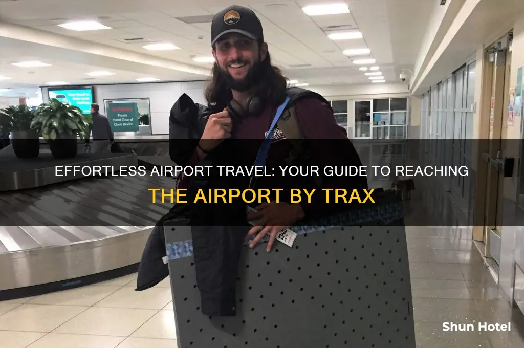 how to get to the airport by trax